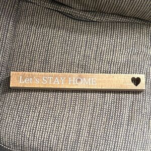 Wooden 'Let's Stay Home' Sign